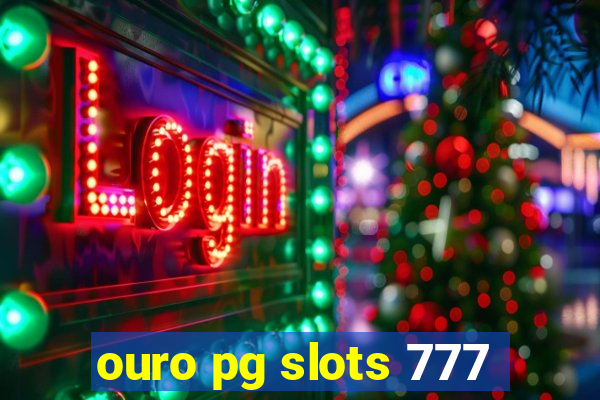 ouro pg slots 777